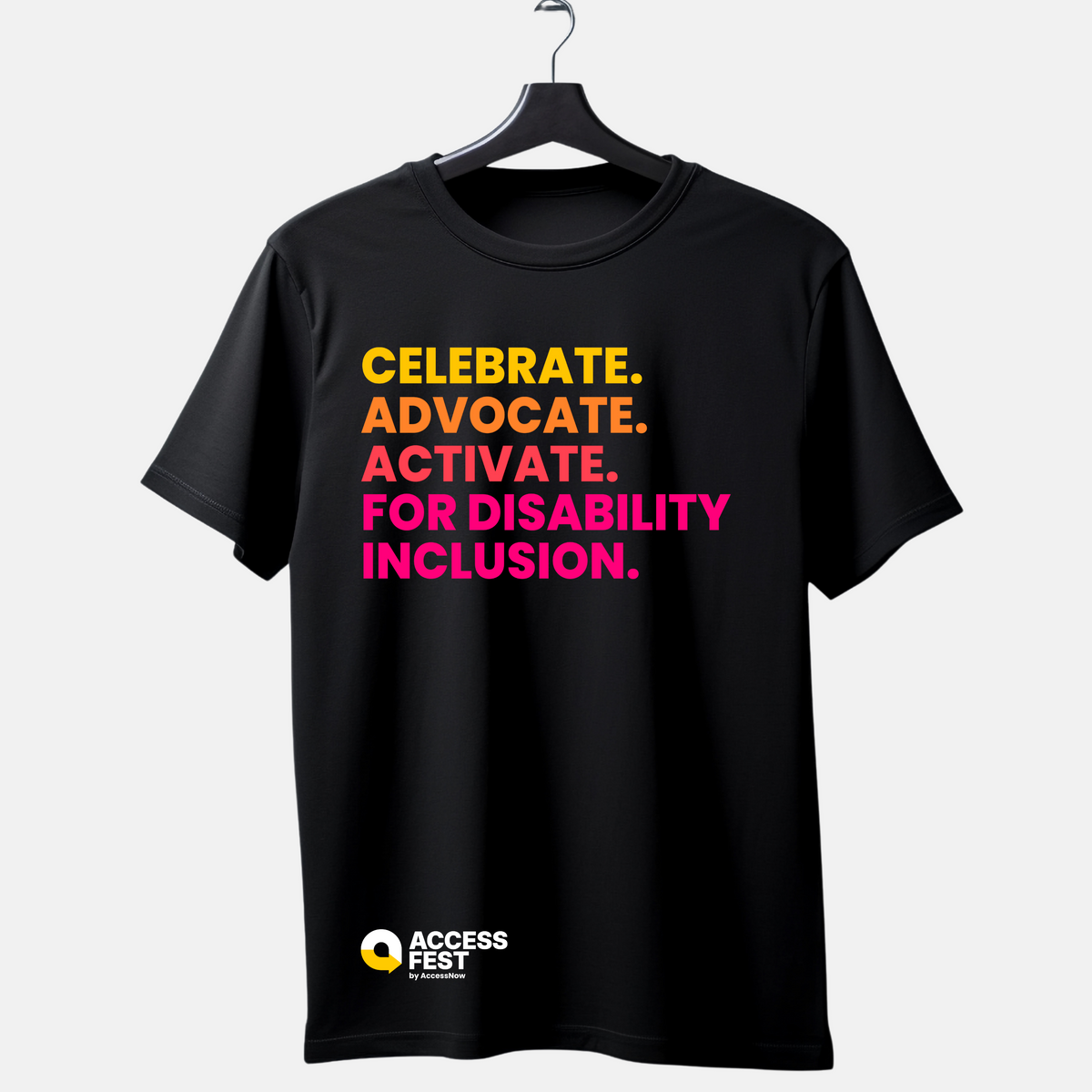 Black unisex t-shirt with bold text that reads “Celebrate. Advocate. Activate. For Disability Inclusion.” in yellow, orange, and pink, with the AccessFest by AccessNow logo at the bottom right corner of the shirt.

