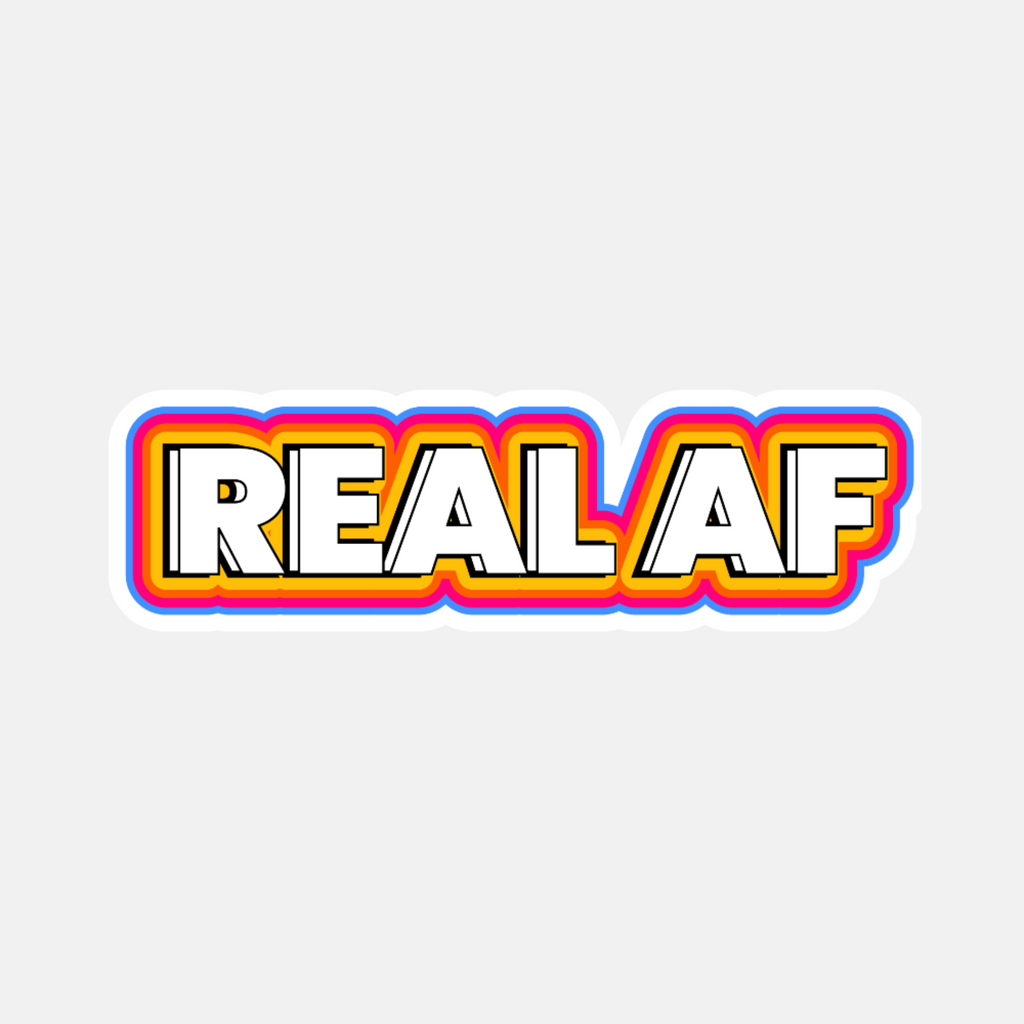 Colorful text 'REAL AF' on a white background