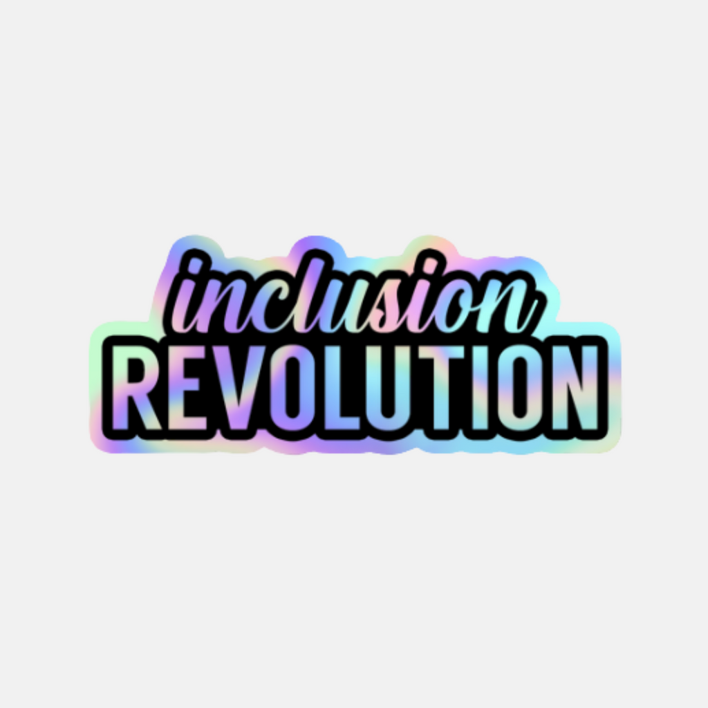 Holographic Sticker with 'inclusion REVOLUTION' text on a light background